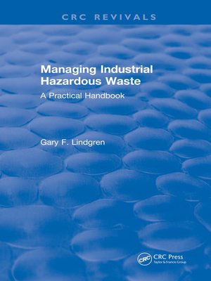 cover image of Managing Industrial Hazardous Waste- a Practical Handbook